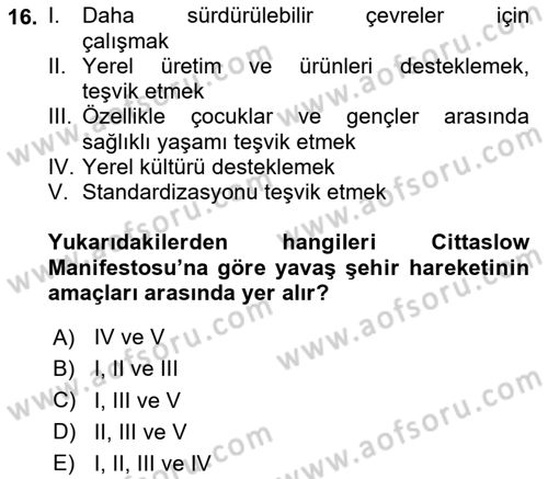 Gastronomi Ve Sürdürülebilirlik Dersi 2020 - 2021 Yılı Yaz Okulu Sınavı 16. Soru