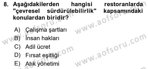 Gastronomi Ve Sürdürülebilirlik Dersi 2020 - 2021 Yılı Yaz Okulu Sınavı 8. Soru