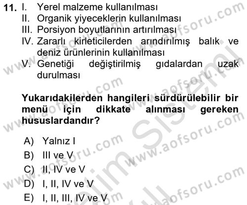 Gastronomi Ve Sürdürülebilirlik Dersi 2021 - 2022 Yılı (Vize) Ara Sınavı 11. Soru