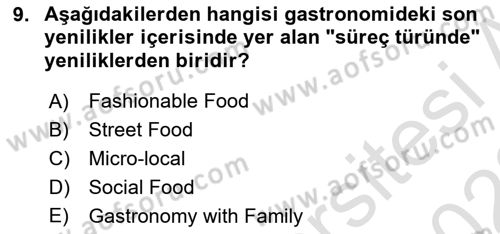 Gastronomi Ve Sürdürülebilirlik Dersi 2021 - 2022 Yılı (Vize) Ara Sınavı 9. Soru