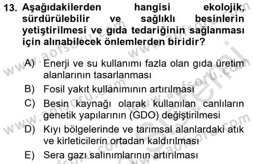 Gastronomi Ve Sürdürülebilirlik Dersi 2021 - 2022 Yılı (Final) Dönem Sonu Sınavı 13. Soru