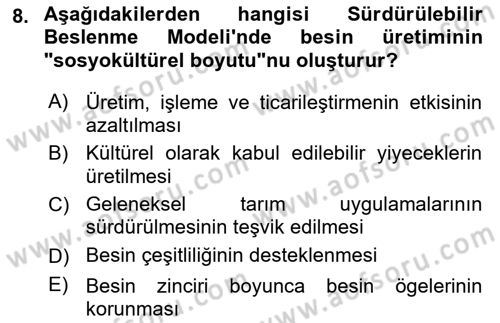 Gastronomi Ve Sürdürülebilirlik Dersi 2021 - 2022 Yılı (Final) Dönem Sonu Sınavı 8. Soru