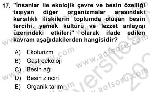 Gastronomi Ve Sürdürülebilirlik Dersi 2022 - 2023 Yılı Yaz Okulu Sınavı 17. Soru