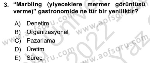 Gastronomi Ve Sürdürülebilirlik Dersi 2022 - 2023 Yılı Yaz Okulu Sınavı 3. Soru