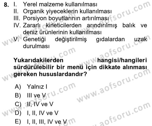 Gastronomi Ve Sürdürülebilirlik Dersi 2022 - 2023 Yılı Yaz Okulu Sınavı 8. Soru