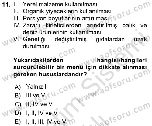 Gastronomi Ve Sürdürülebilirlik Dersi 2023 - 2024 Yılı (Vize) Ara Sınav Soruları 11. Soru