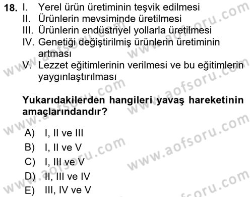 Gastronomi Ve Sürdürülebilirlik Dersi 2023 - 2024 Yılı (Final) Dönem Sonu Sınavı 18. Soru