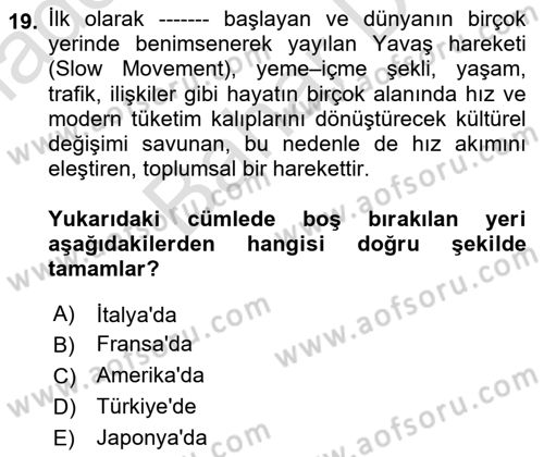 Gastronomi Ve Sürdürülebilirlik Dersi 2023 - 2024 Yılı (Final) Dönem Sonu Sınavı 19. Soru