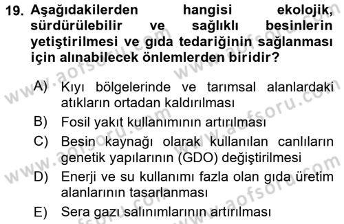Gastronomi Ve Sürdürülebilirlik Dersi 2023 - 2024 Yılı Yaz Okulu Sınav Soruları 19. Soru