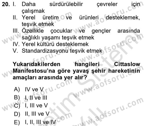 Gastronomi Ve Sürdürülebilirlik Dersi 2023 - 2024 Yılı Yaz Okulu Sınav Soruları 20. Soru