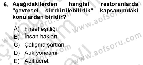 Gastronomi Ve Sürdürülebilirlik Dersi 2023 - 2024 Yılı Yaz Okulu Sınav Soruları 6. Soru