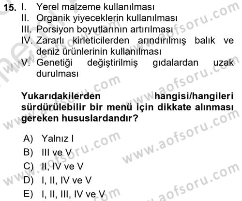 Gastronomi Ve Sürdürülebilirlik Dersi 2024 - 2025 Yılı (Vize) Ara Sınav Soruları 15. Soru