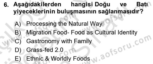 Gastronomi Ve Sürdürülebilirlik Dersi 2024 - 2025 Yılı (Vize) Ara Sınav Soruları 6. Soru