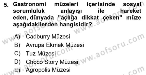 Gastronomi Ve Sürdürülebilirlik Dersi 2024 - 2025 Yılı Yaz Okulu Sınav Soruları 5. Soru