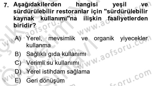Gastronomi Ve Sürdürülebilirlik Dersi 2024 - 2025 Yılı Yaz Okulu Sınav Soruları 7. Soru
