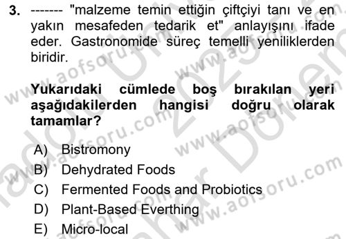 Gastronomi Ve Sürdürülebilirlik Dersi 2025 - 2026 Yılı (Final) Dönem Sonu Sınav Soruları 3. Soru