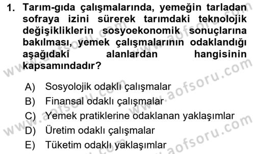 Yemek Sosyolojisi Dersi 2020 - 2021 Yılı Yaz Okulu Sınav Soruları 1. Soru