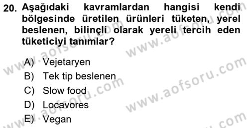 Yemek Sosyolojisi Dersi 2020 - 2021 Yılı Yaz Okulu Sınav Soruları 20. Soru