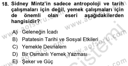 Yemek Sosyolojisi Dersi 2022 - 2023 Yılı Yaz Okulu Sınavı 18. Soru