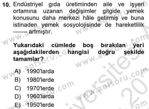 Yemek Sosyolojisi Dersi 2023 - 2024 Yılı (Vize) Ara Sınav Soruları 10. Soru