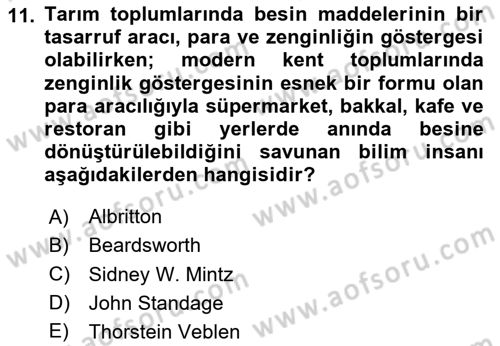 Yemek Sosyolojisi Dersi 2023 - 2024 Yılı (Vize) Ara Sınav Soruları 11. Soru