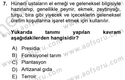 Yemek Sosyolojisi Dersi 2023 - 2024 Yılı (Vize) Ara Sınav Soruları 7. Soru