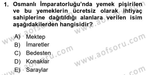 Yemek Sosyolojisi Dersi 2023 - 2024 Yılı Yaz Okulu Sınav Soruları 1. Soru