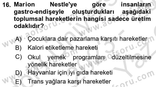 Yemek Sosyolojisi Dersi 2023 - 2024 Yılı Yaz Okulu Sınav Soruları 16. Soru