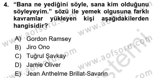 Yemek Sosyolojisi Dersi 2023 - 2024 Yılı Yaz Okulu Sınav Soruları 4. Soru
