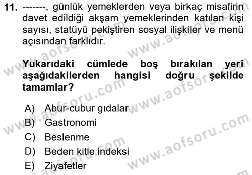 Yemek Sosyolojisi Dersi 2024 - 2025 Yılı (Vize) Ara Sınav Soruları 11. Soru