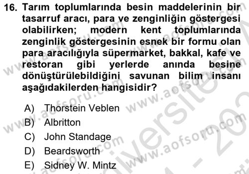 Yemek Sosyolojisi Dersi 2024 - 2025 Yılı (Vize) Ara Sınav Soruları 16. Soru
