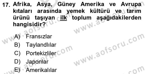 Yemek Sosyolojisi Dersi 2024 - 2025 Yılı (Final) Dönem Sonu Sınav Soruları 17. Soru