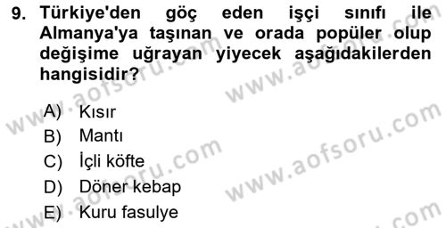Yemek Sosyolojisi Dersi Dönem Sonu Sınavı Deneme Sınav Soruları 9. Soru