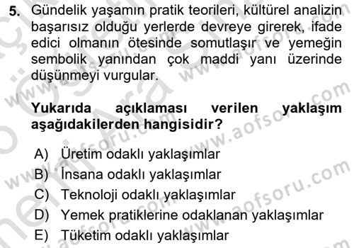 Yemek Sosyolojisi Dersi 2025 - 2026 Yılı (Vize) Ara Sınav Soruları 5. Soru
