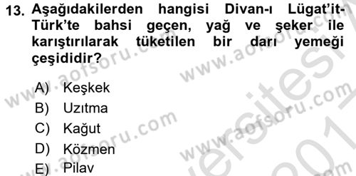 Türk Mutfak Kültürü Dersi Ara Sınavı Deneme Sınav Soruları 13. Soru