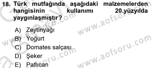 Türk Mutfak Kültürü Dersi 2016 - 2017 Yılı (Vize) Ara Sınavı 18. Soru