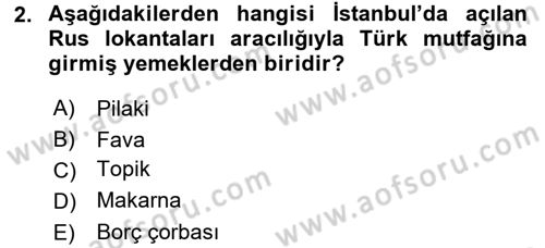 Türk Mutfak Kültürü Dersi Ara Sınavı Deneme Sınav Soruları 2. Soru
