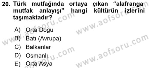 Türk Mutfak Kültürü Dersi Ara Sınavı Deneme Sınav Soruları 20. Soru