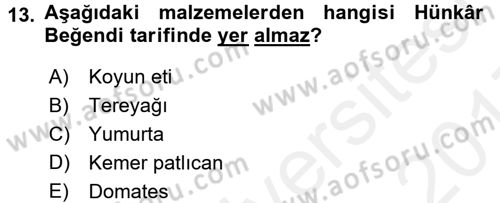 Türk Mutfak Kültürü Dersi 2016 - 2017 Yılı (Final) Dönem Sonu Sınav Soruları 13. Soru