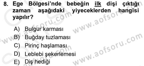 Türk Mutfak Kültürü Dersi 2016 - 2017 Yılı (Final) Dönem Sonu Sınav Soruları 8. Soru