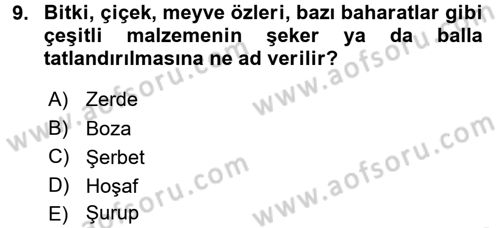 Türk Mutfak Kültürü Dersi 2016 - 2017 Yılı (Final) Dönem Sonu Sınav Soruları 9. Soru