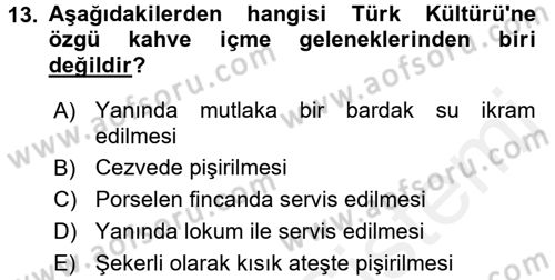 Türk Mutfak Kültürü Dersi 2017 - 2018 Yılı 3 Ders Sınav Soruları 13. Soru