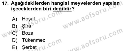 Türk Mutfak Kültürü Dersi 2017 - 2018 Yılı 3 Ders Sınav Soruları 17. Soru