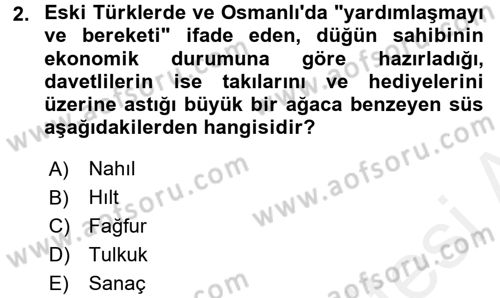 Türk Mutfak Kültürü Dersi 2017 - 2018 Yılı 3 Ders Sınav Soruları 2. Soru