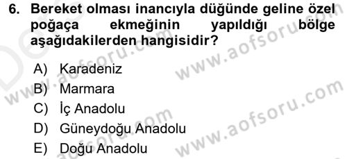Türk Mutfak Kültürü Dersi 2017 - 2018 Yılı 3 Ders Sınav Soruları 6. Soru