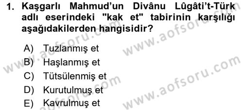 Türk Mutfak Kültürü Dersi Ara Sınavı Deneme Sınav Soruları 1. Soru