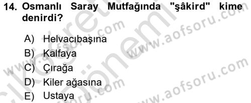 Türk Mutfak Kültürü Dersi Ara Sınavı Deneme Sınav Soruları 14. Soru