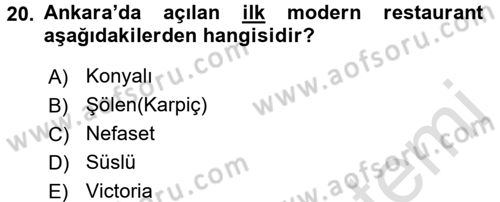 Türk Mutfak Kültürü Dersi 2017 - 2018 Yılı (Vize) Ara Sınavı 20. Soru