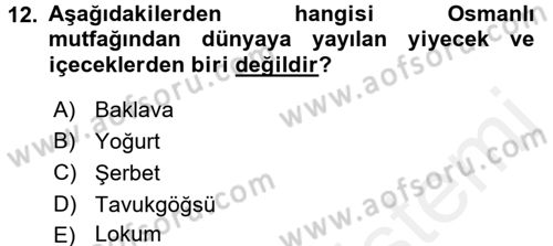 Türk Mutfak Kültürü Dersi 2017 - 2018 Yılı (Final) Dönem Sonu Sınav Soruları 12. Soru