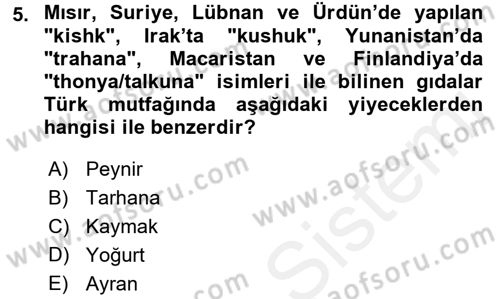 Türk Mutfak Kültürü Dersi 2017 - 2018 Yılı (Final) Dönem Sonu Sınav Soruları 5. Soru
